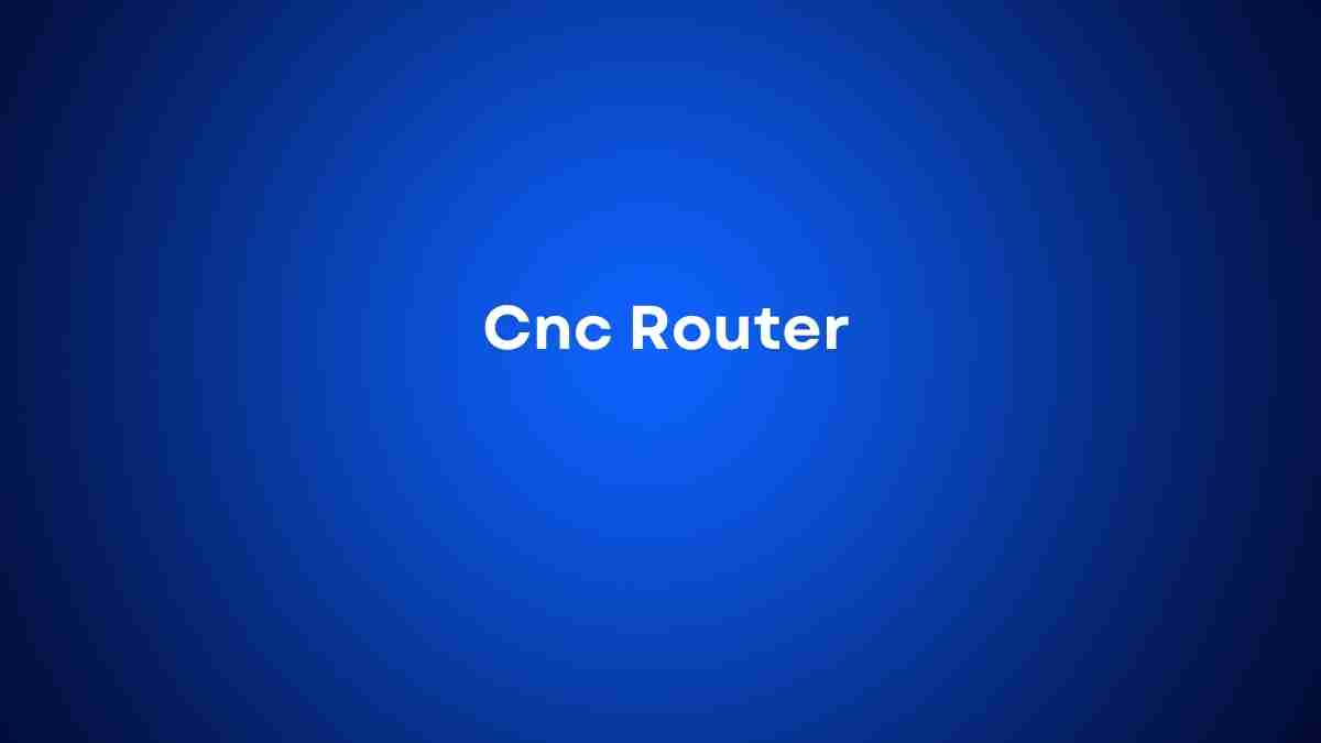 Cnc Router