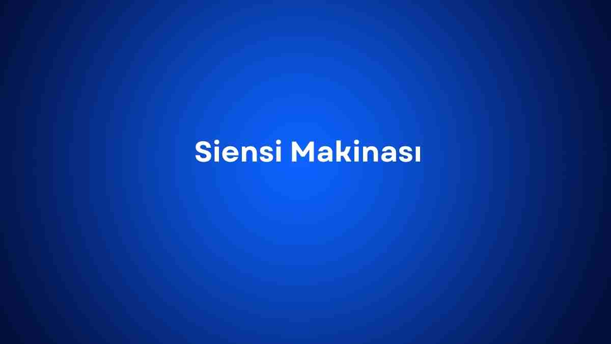 Siensi Makinası
